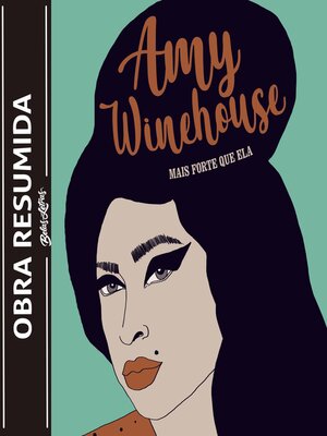 cover image of Amy Winehouse--mais forte que ela (resumo)